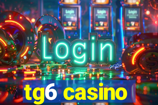 tg6 casino